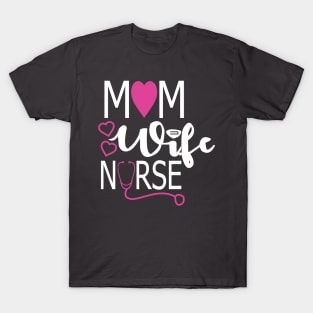 Mom and Nurse T-Shirt